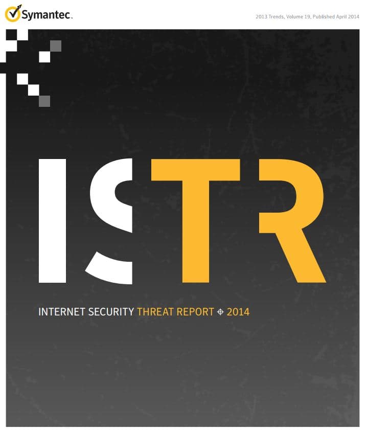 Symantec Internet Security Threat Report on evolution of cyber menaces