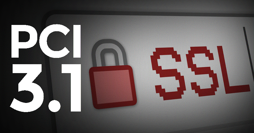 PCI DSS 3.1 and SSLv3: It’s best time to remove the 20 year old SSL protocol
