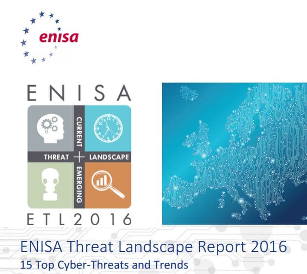 ENISA Threat Landscape Report 2016, who is attacking us, and how?