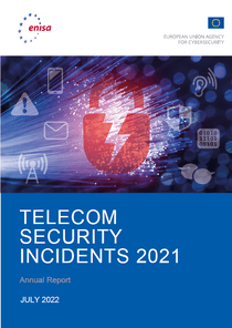 ENISA provides data related to major telecom security incidents in 2021